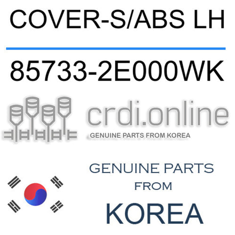 COVER-S/ABS LH [ORIGINAL] 85733-2E000WK 857332E000WK 85733 2E000WK