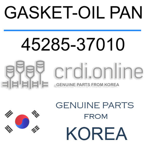 GASKET-OIL PAN 45285-37010 4528537010 45285 37010