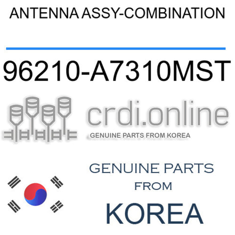 ANTENNA ASSY-COMBINATION [ORIGINAL] 96210-A7310MST 96210A7310MST 96210 A7310MST
