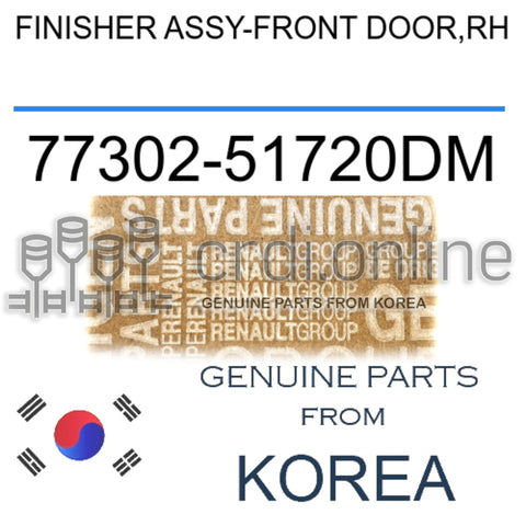 FINISHER ASSY-FRONT DOOR,RH [ORIGINAL] 77302-51720DM 7730251720DM 77302 51720DM
