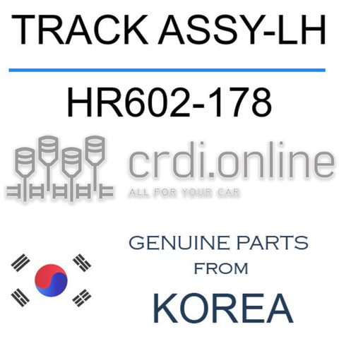 TRACK ASSY-LH [ORIGINAL] HR602-178 HR602178 HR602 178