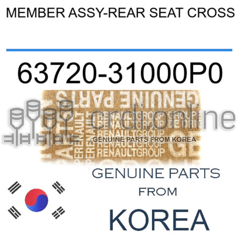 MEMBER ASSY-REAR SEAT CROSS [ORIGINAL] 63720-31000P0 6372031000P0 63720 31000P0