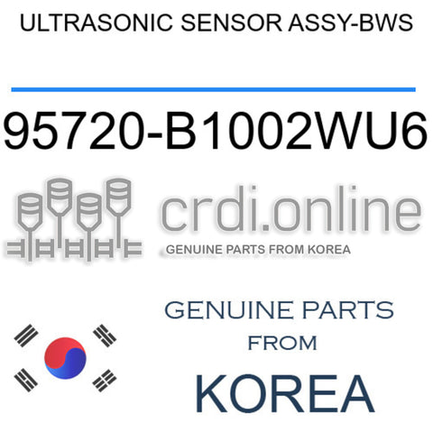 ULTRASONIC SENSOR ASSY-BWS [ORIGINAL] 95720-B1002WU6 95720B1002WU6 95720 B1002WU6