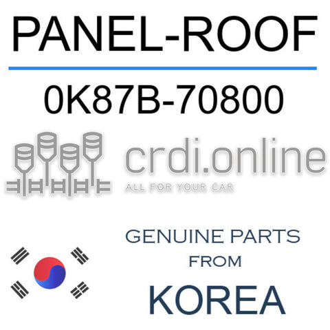 PANEL-ROOF [ORIGINAL] 0K87B-70800 0K87B70800 0K87B 70800