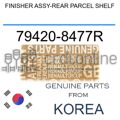 FINISHER ASSY-REAR PARCEL SHELF [ORIGINAL] 79420-8477R 794208477R 79420 8477R
