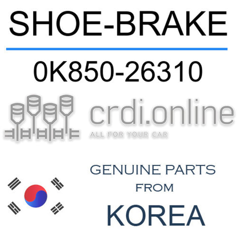 SHOE-BRAKE 0K850-26310 0K85026310 0K850 26310