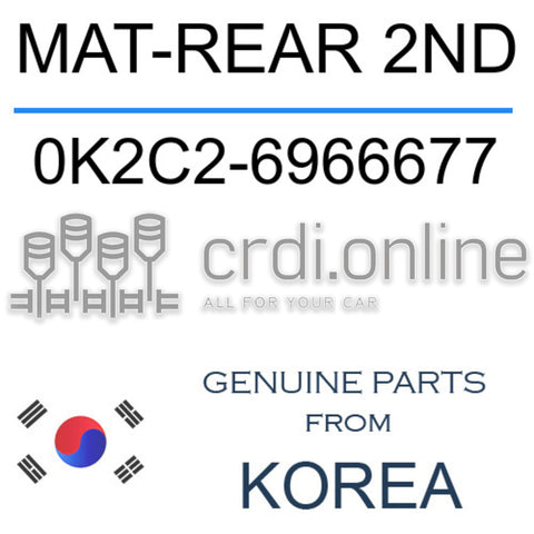 MAT-REAR 2ND [ORIGINAL] 0K2C2-6966677 0K2C26966677 0K2C2 6966677