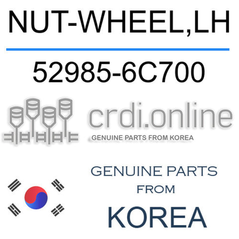 NUT-WHEEL,LH [ORIGINAL] 52985-6C700 529856C700 52985 6C700
