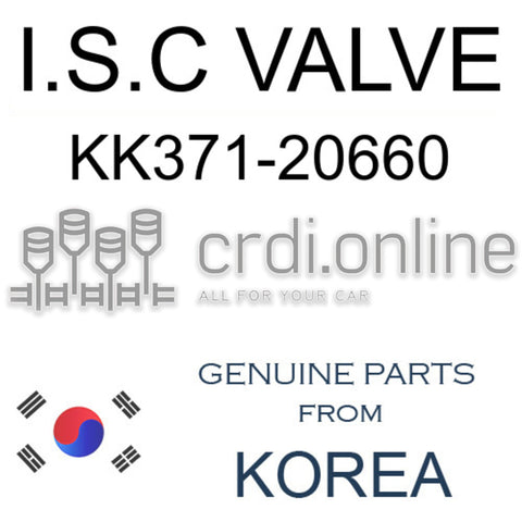 I.S.C VALVE [ORIGINAL] KK371-20660 KK37120660 KK371 20660