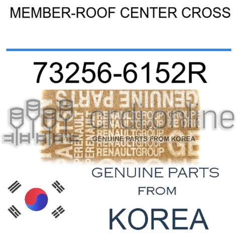 MEMBER-ROOF CENTER CROSS [ORIGINAL] 73256-6152R 732566152R 73256 6152R