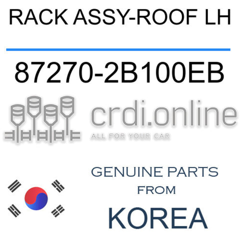 RACK ASSY-ROOF LH [ORIGINAL] 87270-2B100EB 872702B100EB 87270 2B100EB