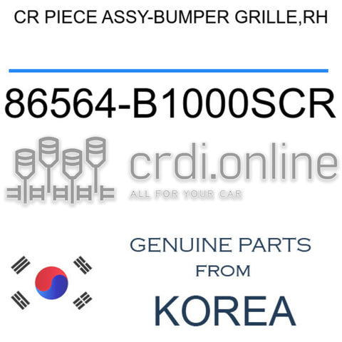 CR PIECE ASSY-BUMPER GRILLE,RH [ORIGINAL] 86564-B1000SCR 86564B1000SCR 86564 B1000SCR