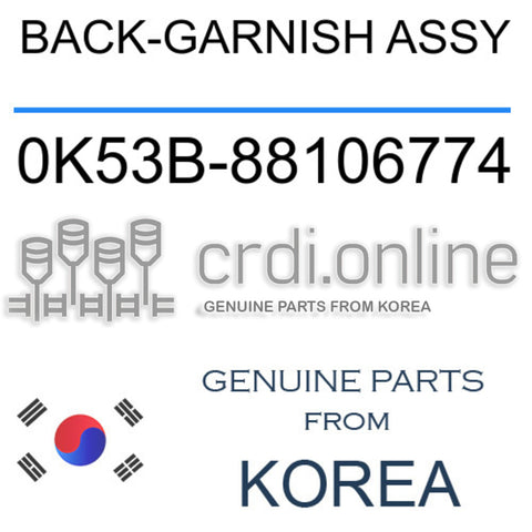 BACK-GARNISH ASSY [ORIGINAL] 0K53B-88106774 0K53B88106774 0K53B 88106774