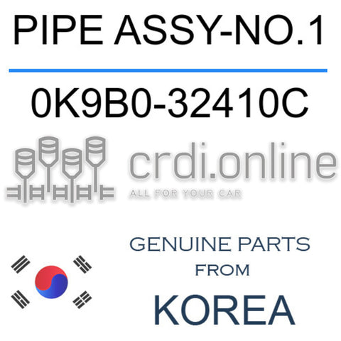 PIPE ASSY-NO.1 [ORIGINAL] 0K9B0-32410C 0K9B032410C 0K9B0 32410C