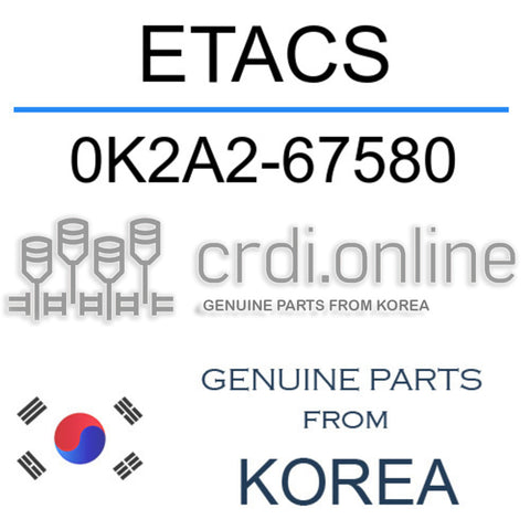 ETACS [ORIGINAL] 0K2A2-67580 0K2A267580 0K2A2 67580