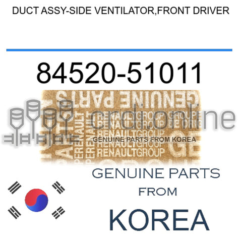 DUCT ASSY-SIDE VENTILATOR,FRONT DRIVER [ORIGINAL] 84520-51011 8452051011 84520 51011