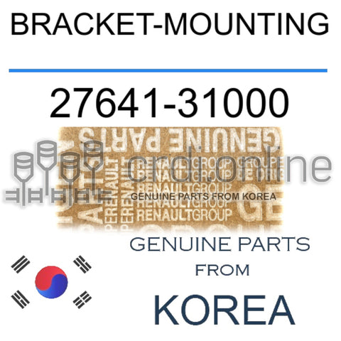 BRACKET-MOUNTING [ORIGINAL] 27641-31000 2764131000 27641 31000