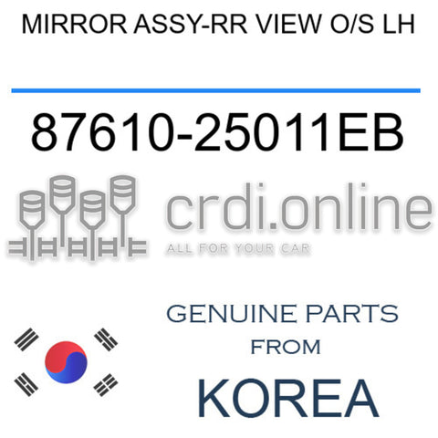 MIRROR ASSY-RR VIEW O/S LH [ORIGINAL] 87610-25011EB 8761025011EB 87610 25011EB