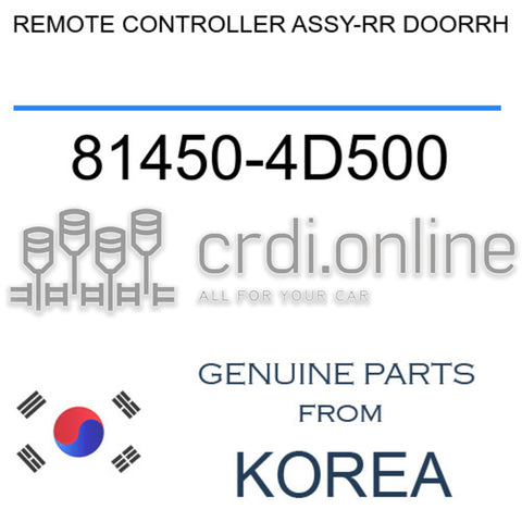 REMOTE CONTROLLER ASSY-RR DOORRH [ORIGINAL] 81450-4D500 814504D500 81450 4D500