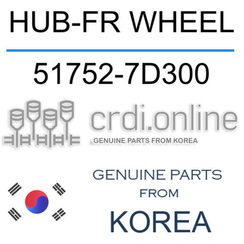 HUB-FR WHEEL [ORIGINAL] 51752-7D300 517527D300 51752 7D300