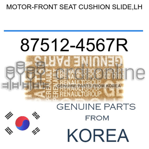 MOTOR-FRONT SEAT CUSHION SLIDE,LH [ORIGINAL] 87512-4567R 875124567R 87512 4567R