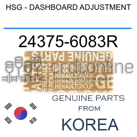 HSG - DASHBOARD ADJUSTMENT [ORIGINAL] 24375-6083R 243756083R 24375 6083R