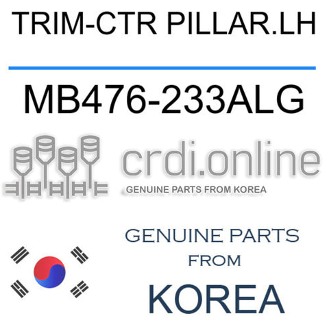 TRIM-CTR PILLAR.LH [ORIGINAL] MB476-233ALG MB476233ALG MB476 233ALG