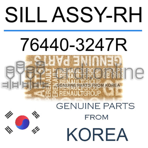 SILL ASSY-RH [ORIGINAL] 76440-3247R 764403247R 76440 3247R