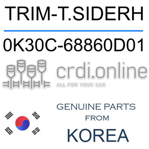 TRIM-T.SIDERH [ORIGINAL] 0K30C-68860D01 0K30C68860D01 0K30C 68860D01
