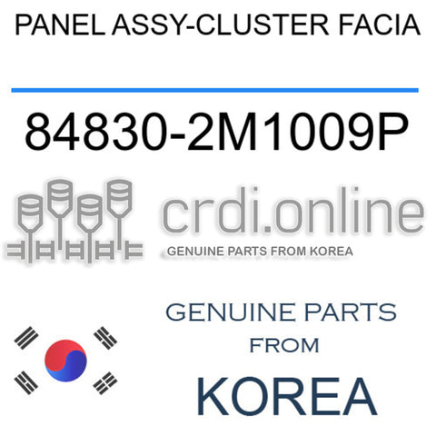PANEL ASSY-CLUSTER FACIA [ORIGINAL] 84830-2M1009P 848302M1009P 84830 2M1009P