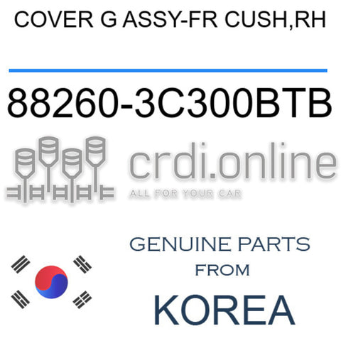 COVER G ASSY-FR CUSH,RH [ORIGINAL] 88260-3C300BTB 882603C300BTB 88260 3C300BTB