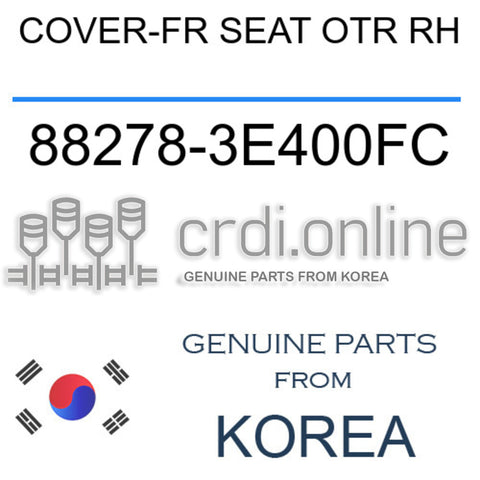COVER-FR SEAT OTR RH [ORIGINAL] 88278-3E400FC 882783E400FC 88278 3E400FC
