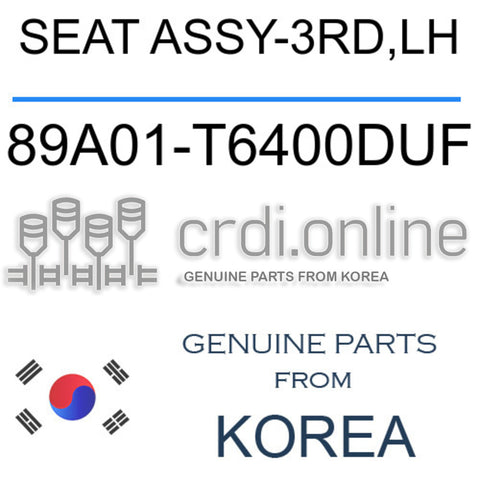 SEAT ASSY-3RD,LH [ORIGINAL] 89A01-T6400DUF 89A01T6400DUF 89A01 T6400DUF