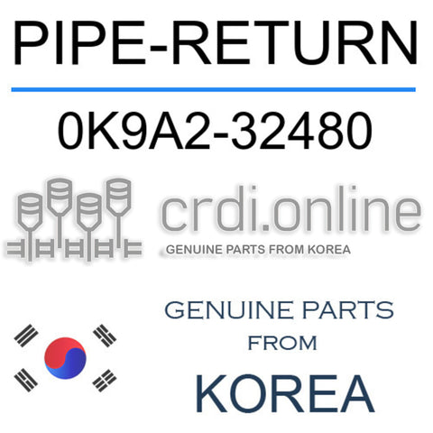 PIPE-RETURN [ORIGINAL] 0K9A2-32480 0K9A232480 0K9A2 32480