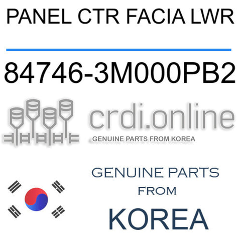 PANEL CTR FACIA LWR [ORIGINAL] 84746-3M000PB2 847463M000PB2 84746 3M000PB2