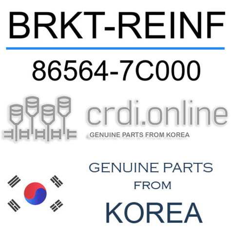 BRKT-REINF 86564-7C000 865647C000 86564 7C000