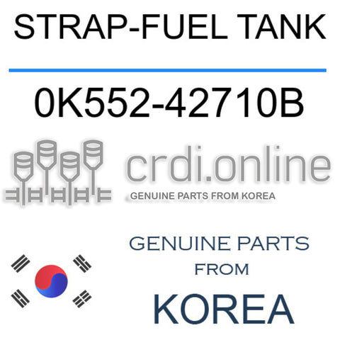 STRAP-FUEL TANK [ORIGINAL] 0K552-42710B 0K55242710B 0K552 42710B