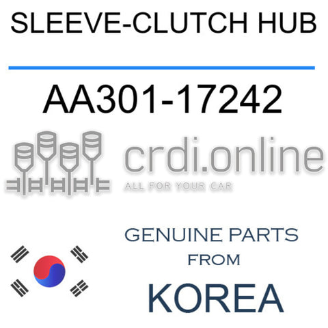 SLEEVE-CLUTCH HUB [ORIGINAL] AA301-17242 AA30117242 AA301 17242
