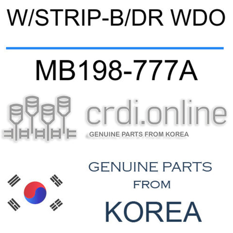 W/STRIP-B/DR WDO [ORIGINAL] MB198-777A MB198777A MB198 777A