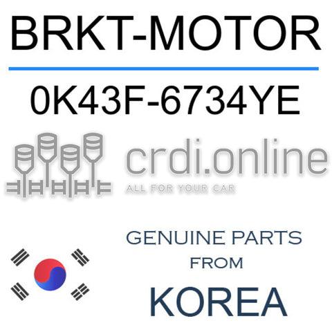 BRKT-MOTOR [ORIGINAL] 0K43F-6734YE 0K43F6734YE 0K43F 6734YE