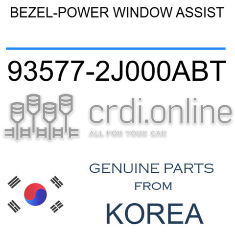 BEZEL-POWER WINDOW ASSIST 93577-2J000ABT 935772J000ABT 93577 2J000ABT