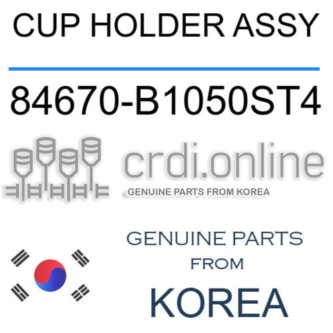 CUP HOLDER ASSY [ORIGINAL] 84670-B1050ST4 84670B1050ST4 84670 B1050ST4