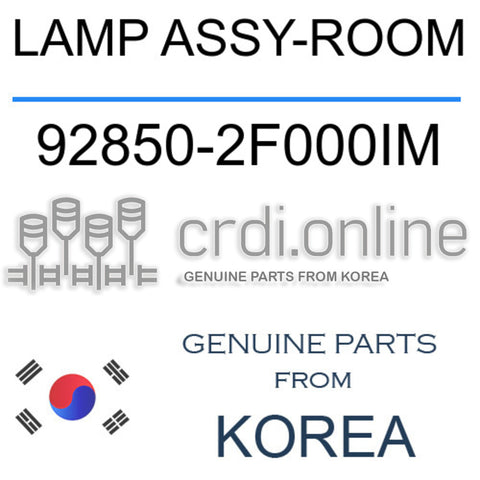 LAMP ASSY-ROOM 92850-2F000IM 928502F000IM 92850 2F000IM