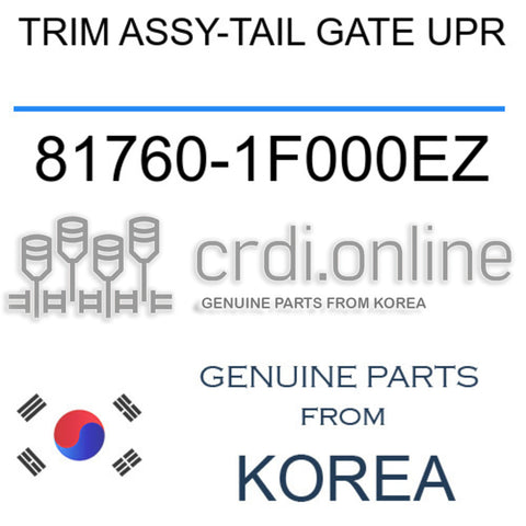 TRIM ASSY-TAIL GATE UPR 81760-1F000EZ 817601F000EZ 81760 1F000EZ