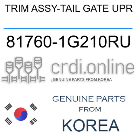 TRIM ASSY-TAIL GATE UPR [ORIGINAL] 81760-1G210RU 817601G210RU 81760 1G210RU