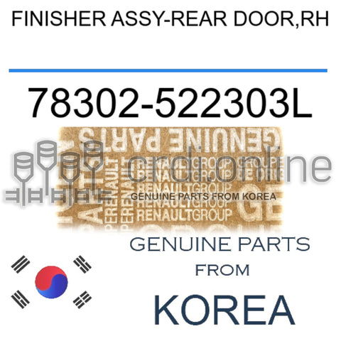 FINISHER ASSY-REAR DOOR,RH [ORIGINAL] 78302-522303L 78302522303L 78302 522303L