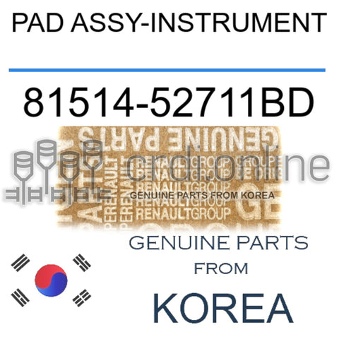 PAD ASSY-INSTRUMENT [ORIGINAL] 81514-52711BD 8151452711BD 81514 52711BD