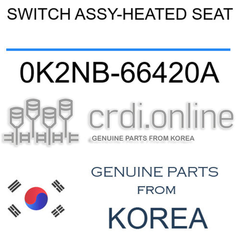 SWITCH ASSY-HEATED SEAT 0K2NB-66420A 0K2NB66420A 0K2NB 66420A