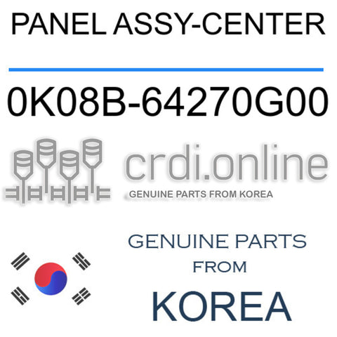 PANEL ASSY-CENTER 0K08B-64270G00 0K08B64270G00 0K08B 64270G00