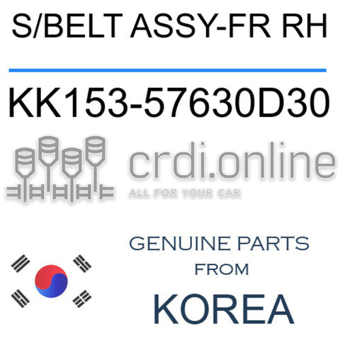 S/BELT ASSY-FR RH [ORIGINAL] KK153-57630D30 KK15357630D30 KK153 57630D30